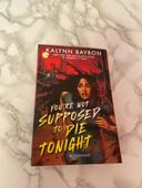 « You’re not supposed to die tonight » Kalynn Barron