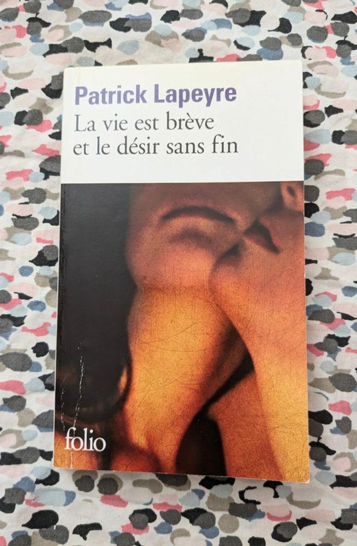 La vie est brève et le désir sans fin - photo numéro 1