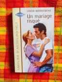 Linda Markowiak Un mariage risqué n° 671