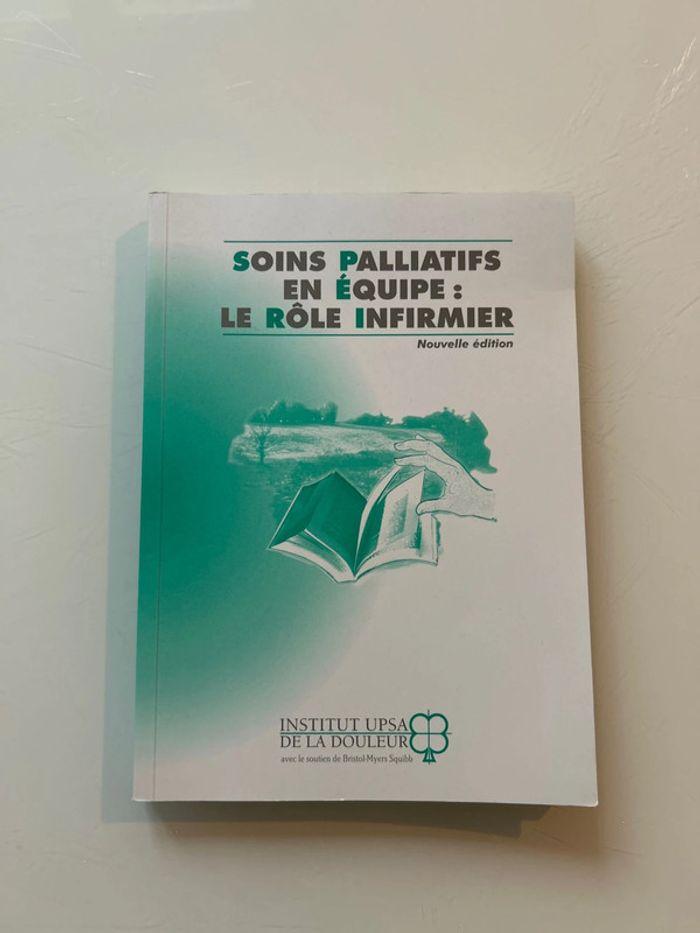 Livre : soins palliatifs en équipe, le rôle infirmier - photo numéro 1