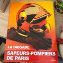 Livre - La brigade Sapeurs Pompiers de Paris