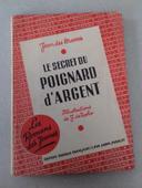 Le secret du poignard d'argent - Jean des Brosses