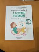 Aidez votre enfant a devenir autonome