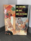 Livre cuisine "la cuisine, un art, une histoire"