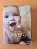 Livre Votre bébé de 1 jour à 1 an en TBE 
Éditions Marabout