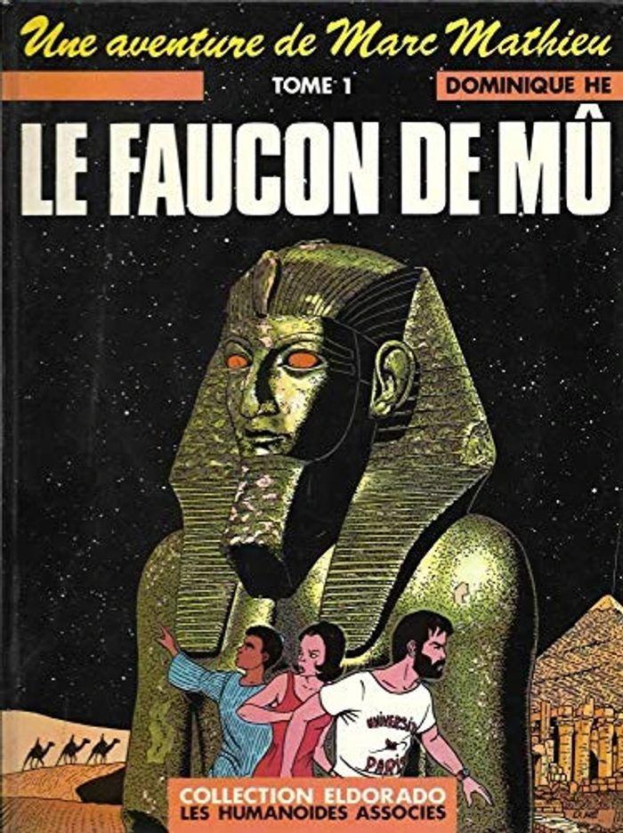 BD “Le Faucon de Mû - Tome 1 : Une aventure de Marc Mathieu” par Dominique Hé