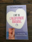 L'art de l'allaitement maternel
La Leche League