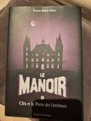 Le manoir saison 2 - cléa et la porte des fantômes