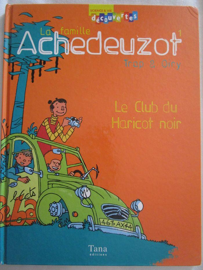 BD - La famille Achedeuzot Tome 1 : Le Club du Haricot noir - photo numéro 1