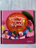 Comme NEUF : Livre jeunesse : Gare à l’ogresse, Hansel et Gretel