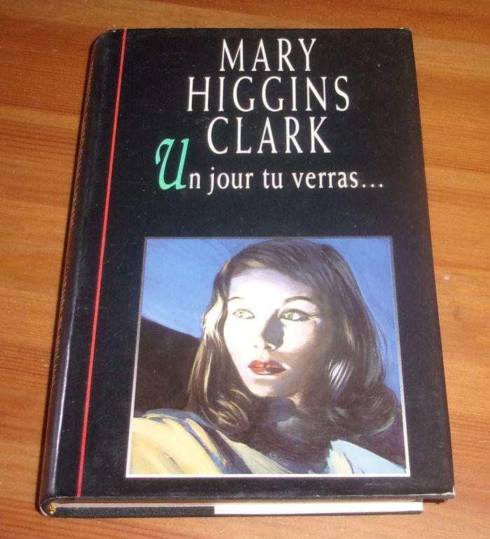 Un jour tu verras de Mary Higgins Clark roman - photo numéro 1