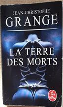 LA TERRE DES MORTS de Jean-Christophe Grangé (éditions Le Livre de Poche)