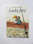 Album 6 à 8 ans : Lucky Joey. (Stéphane Poulin - L'école des loisirs)