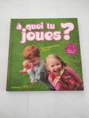 Livre à quoi tu joues?