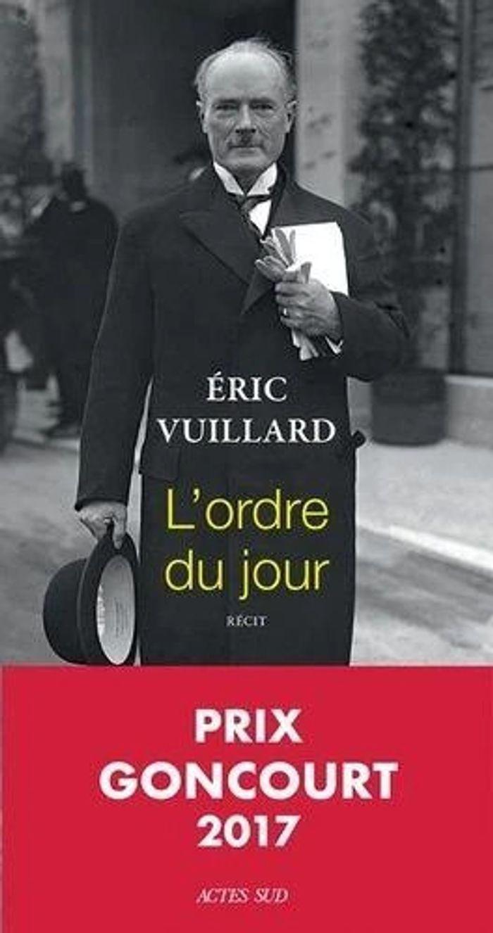 livre L’Ordre du jour - Prix Goncourt 2017 par Éric Vuillard