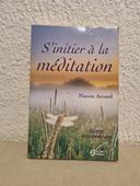 S'initier à La Méditation (french Edition)