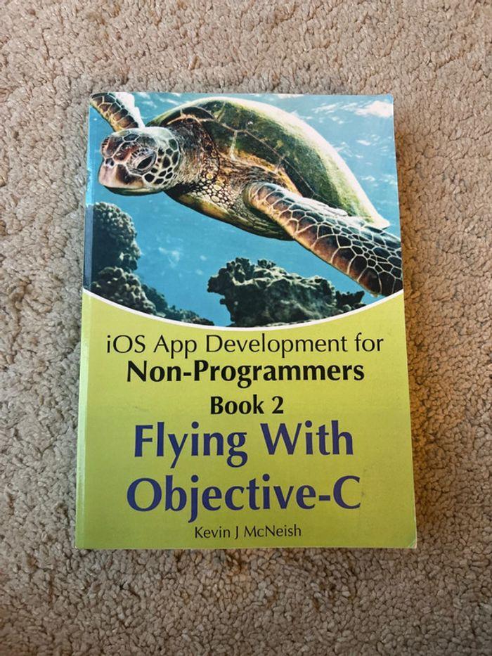 iOS Development for Non Programmers Book 2 - photo numéro 1