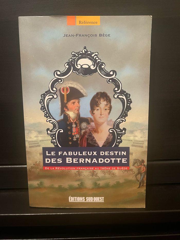 Livre : le fabuleux destin des Bernadotte - photo numéro 1