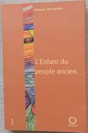 L’ENFANT DU PEUPLE ANCIEN (Prix RFO et RTBF) d’Anouar Benmalek (éditions Pauvert)