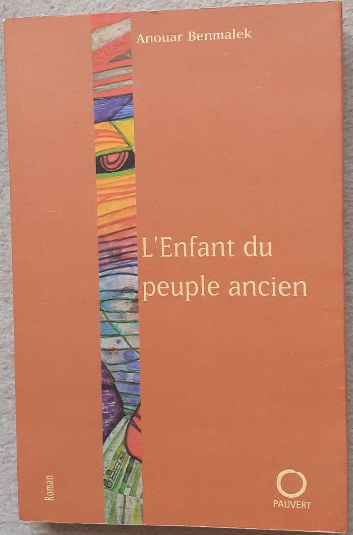 L’ENFANT DU PEUPLE ANCIEN (Prix RFO et RTBF) d’Anouar Benmalek (éditions Pauvert)