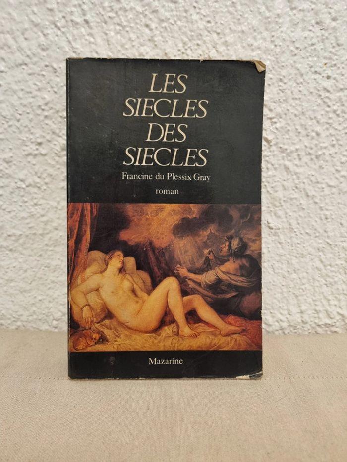 Les siècles des siècles de F du Plessix Gray - photo numéro 1