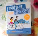 J'ARRETE DE... STRESSER ! par P. AMAR et S. ANDRE Ed. Eyrolles