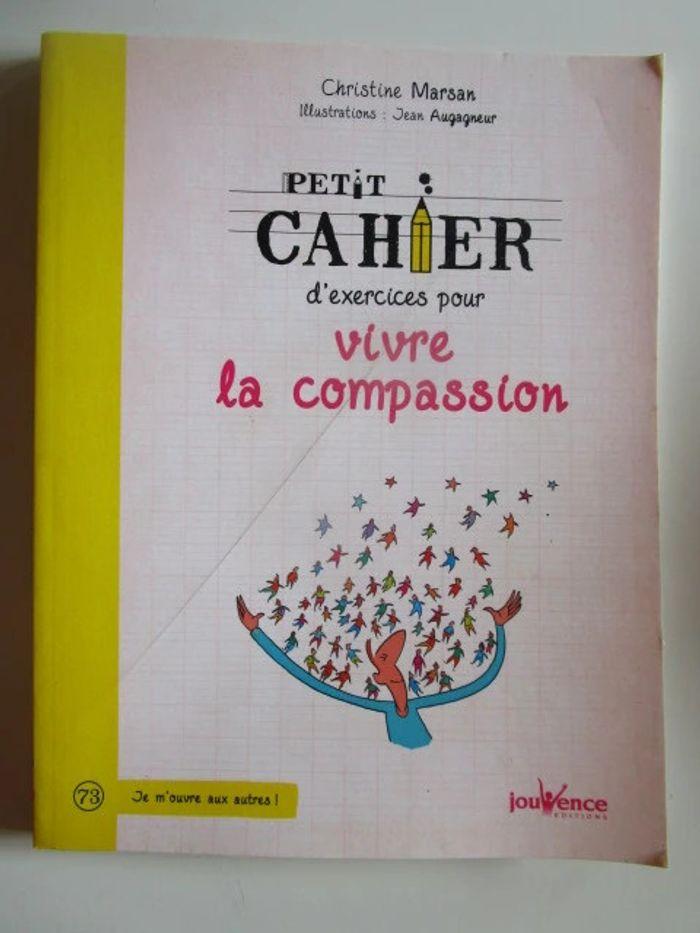 Petits exercices pour vivre la compassion - photo numéro 1