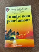 Un autre nom pour l’amour / Colleen McCullough