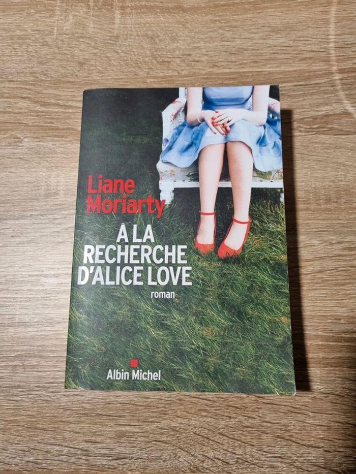 A la recherche d'Alice Love - Liane Moriarty - photo numéro 1