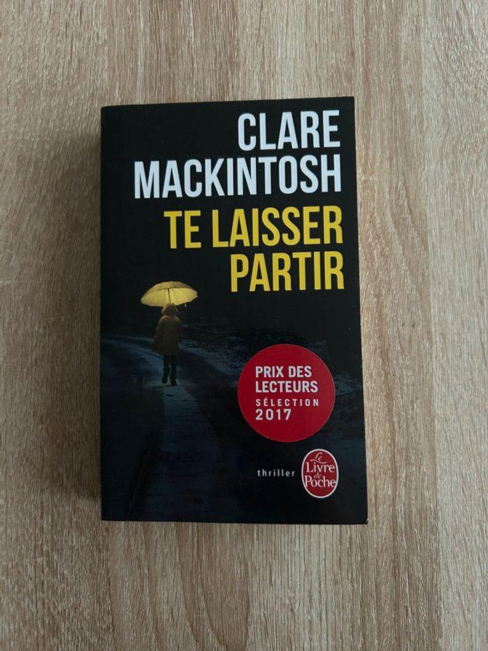 Livre te laisser partir de Clare Mackintosh - photo numéro 1