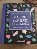 Ma bible des pierres et cristaux