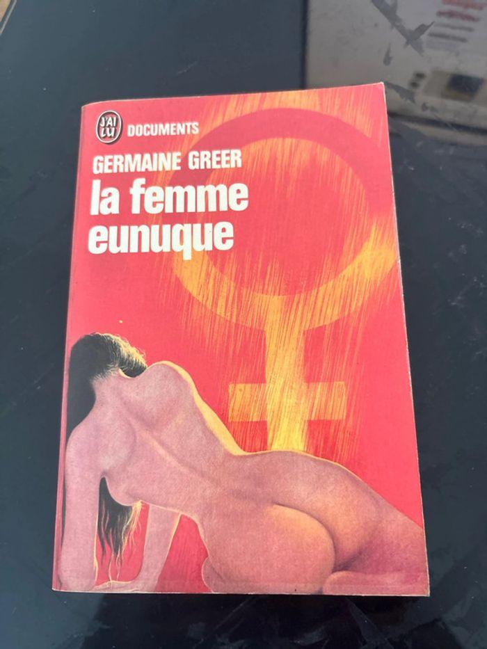 La femme eunuque / Germaine Greer - photo numéro 1