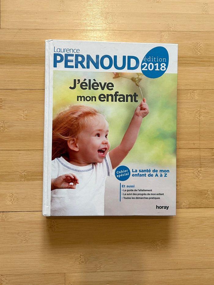 J’élève mon enfant - Laurence Pernoud - photo numéro 1