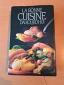 Livre La bonne cuisine d'aujourd'hui
655 pages
Editions France Loisirs
En TBE