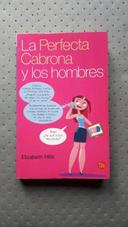 La Perfecta Cabrona y los hombres - Elizabeth Hilts