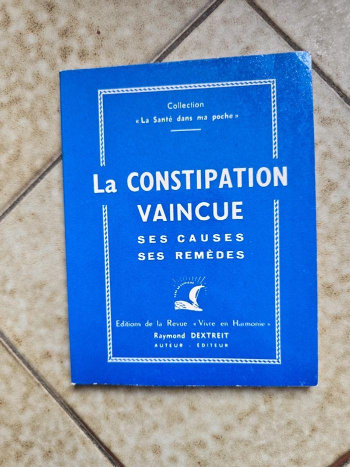 Dextreit la constipation vaincue ses causes ses remèdes - photo numéro 1