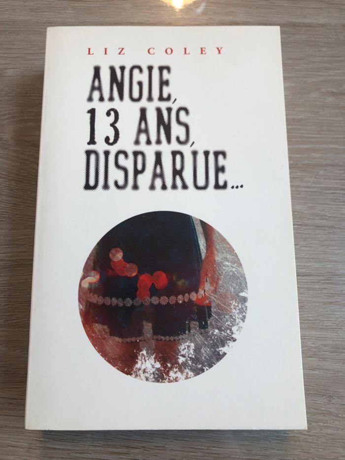 Roman « Angie, 13 ans, disparue » - photo numéro 1