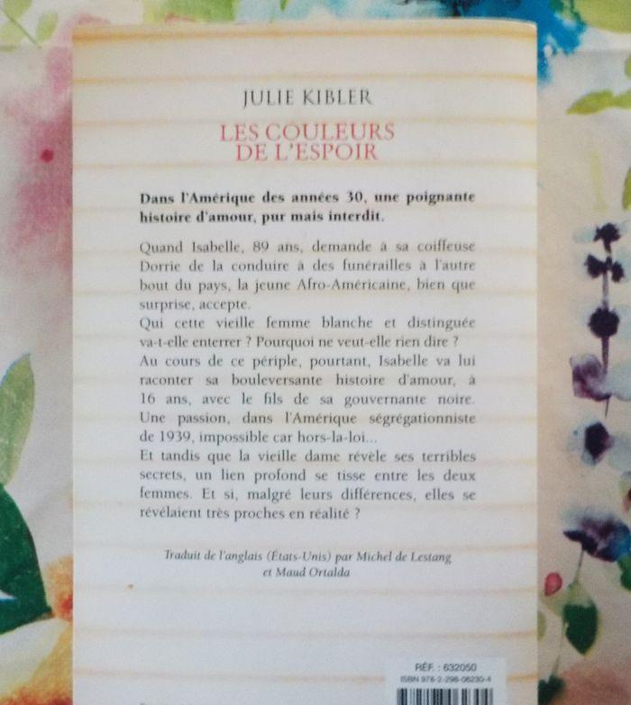 LES COULEURS DE L'ESPOIR de Julie KIBLER Ed. France Loisirs - photo numéro 2