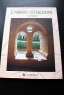 Livre L'abbaye cistercienne en France - religion - comme neuf - 128 pages