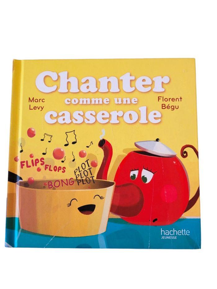 Chanter comme une casserole de Marc Levy - photo numéro 1