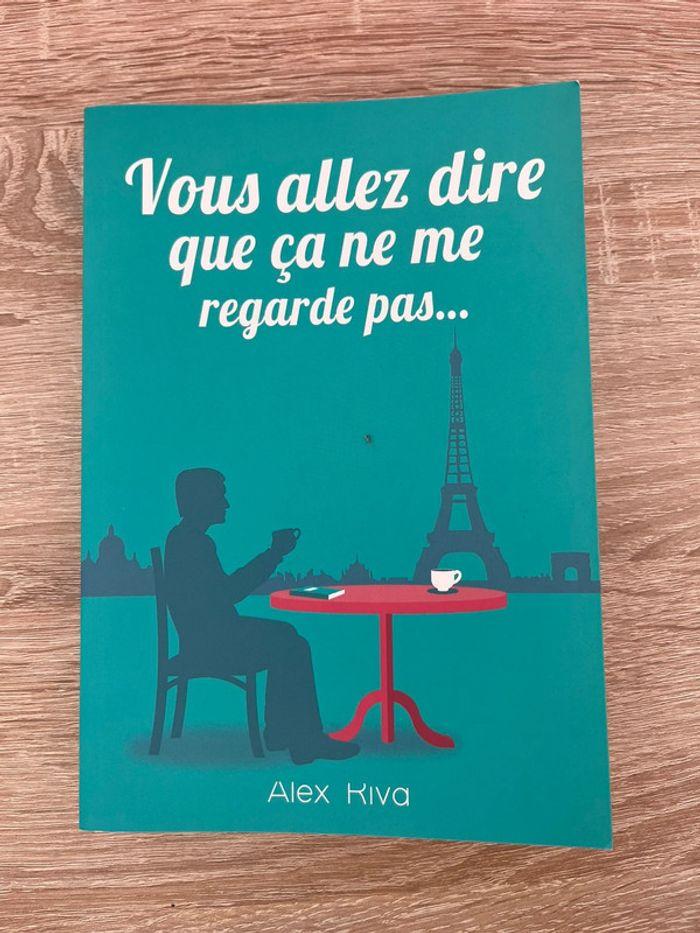 Vous allez dire que ça ne me regarde pas, Alex Kiva - photo numéro 1