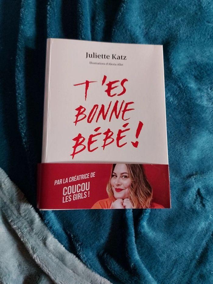 Livre t'es bonne bébé de Juliette Katz - photo numéro 1