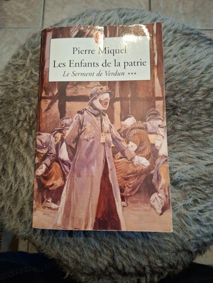 14-18/ Les enfants de la patrie - le serment de Verdun - Pierre Miquel - photo numéro 1