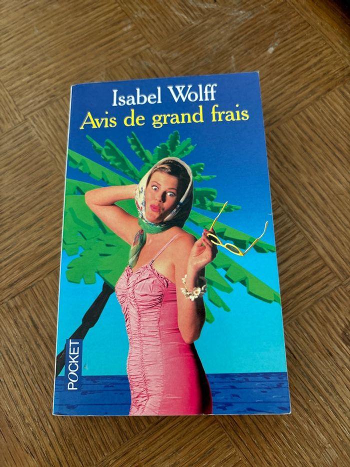 Avis de grand frais / Isabel Wolff - photo numéro 1