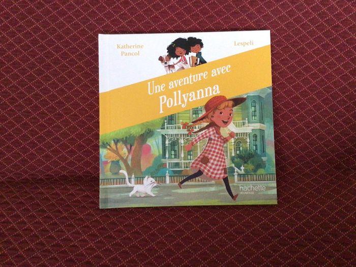 Une aventure avec Pollyanna - photo numéro 1