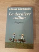 Livre la dernière Colline  Regine Deforges