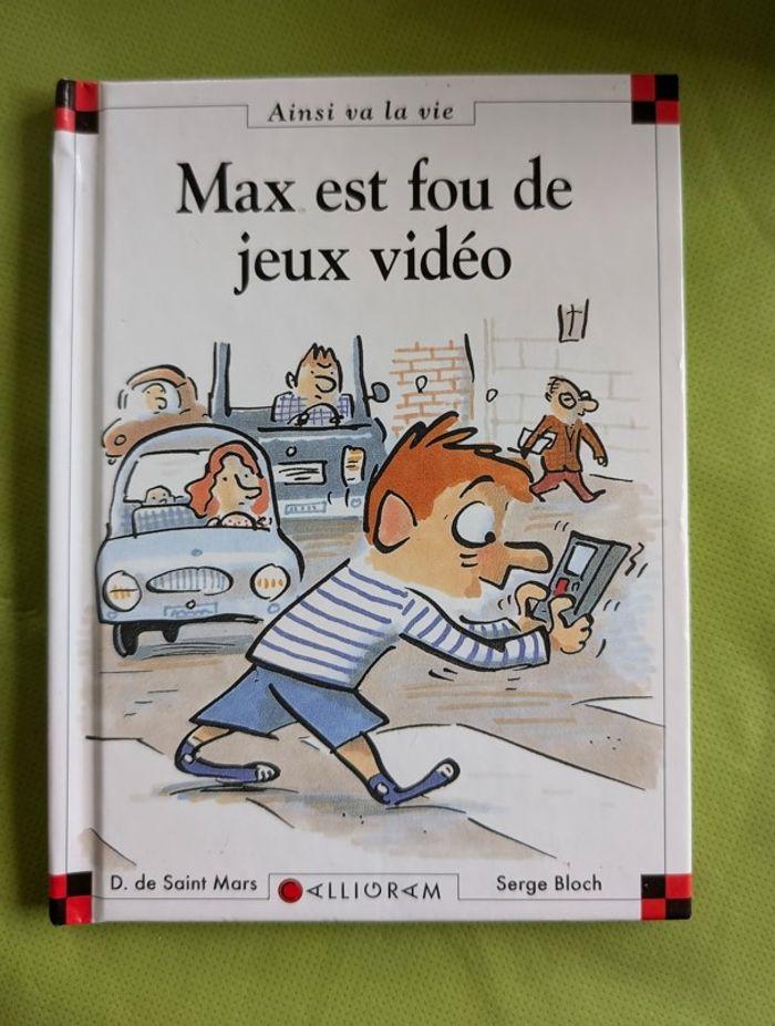 Livre enfant, Livre Max est fou de jeux vidéo  -  "Ainsi va la vie"