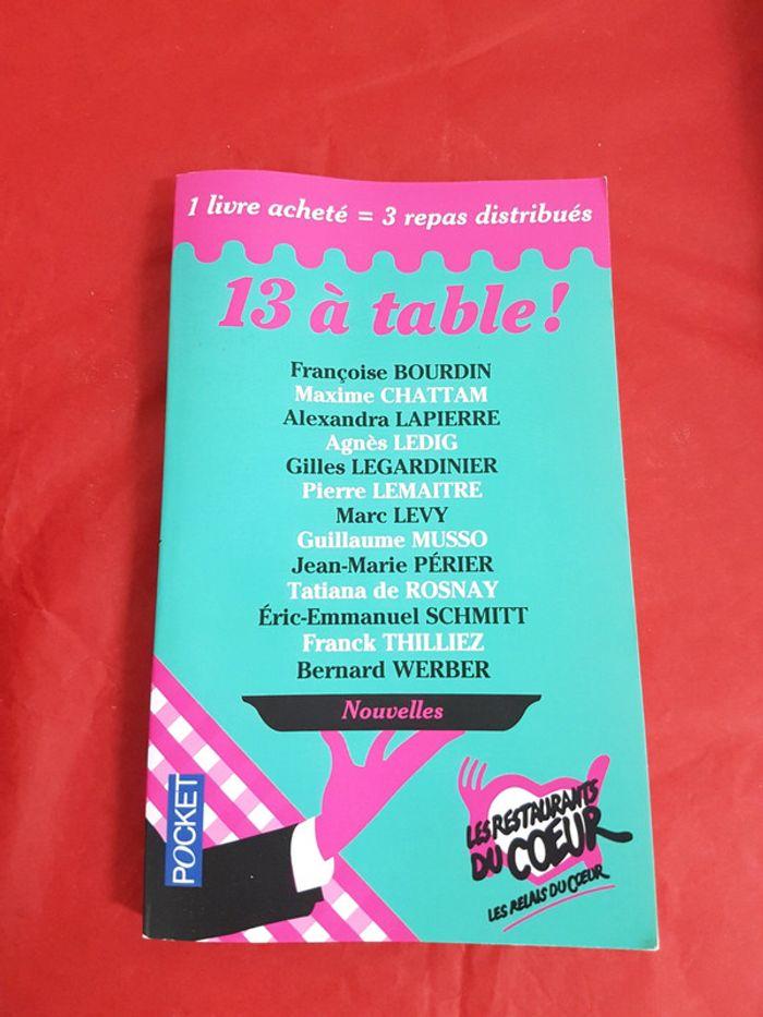 Livre de plusieurs auteur 13 à tables! - photo numéro 1