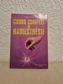 Cours complet de radiesthésie au quotidien