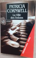 LA VILLE DES FRELONS de Patricia Cornwell (éditions Calmann-Lévy  Crime)